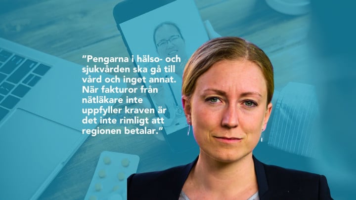 När fakturor från nätläkare inte uppfyller kraven är det inte rimligt att regionen betalar, säger Lina Ekengren (L), regionråd